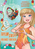 Taylor Swift Friends Forever Coloring and Activity Book with Friendship Bracelet Kit, 48 pages (Paperback)